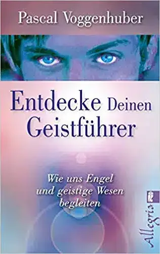 Buchcover: Entdecke deinen Geistführer — Der Klassiker zum Thema