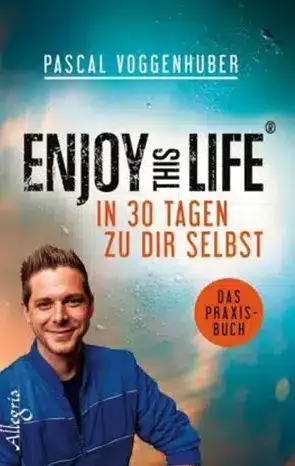 Buchcover: Enjoy this Life® — In 30 Tagen zu dir selbst