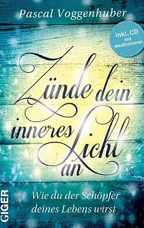 Buchcover: Zünde dein inneres Licht an — Impulse für dein Strahlen